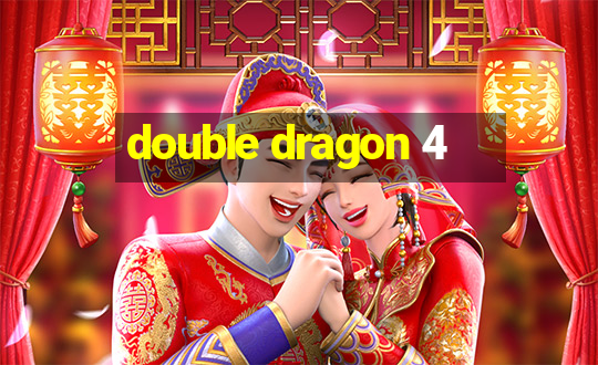 double dragon 4