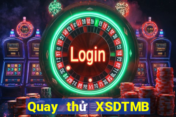 Quay thử XSDTMB ngày 26