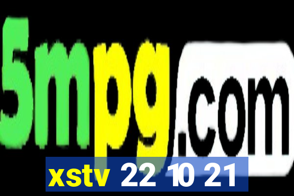 xstv 22 10 21