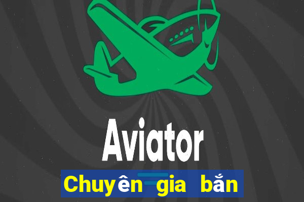 Chuyên gia bắn cá ol