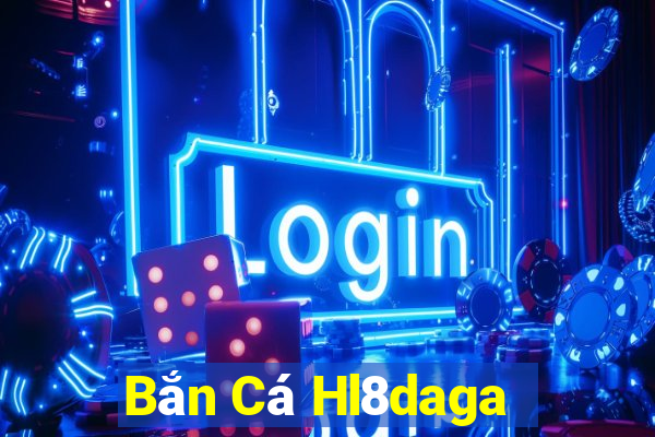 Bắn Cá Hl8daga