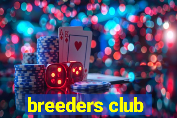 breeders club