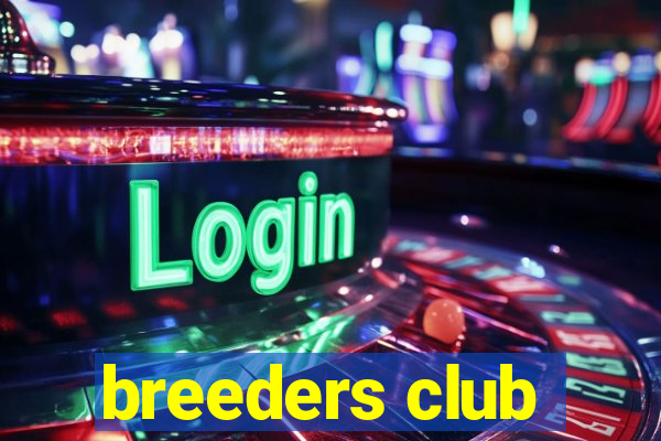 breeders club