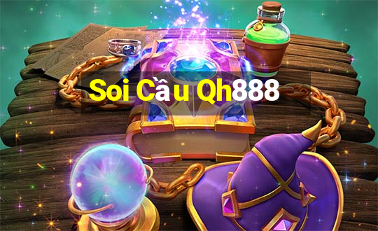 Soi Cầu Qh888