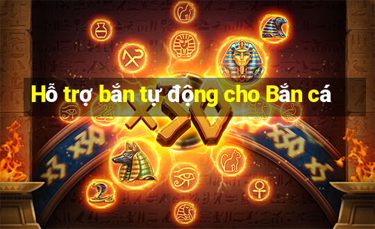 Hỗ trợ bắn tự động cho Bắn cá