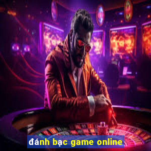 đánh bạc game online