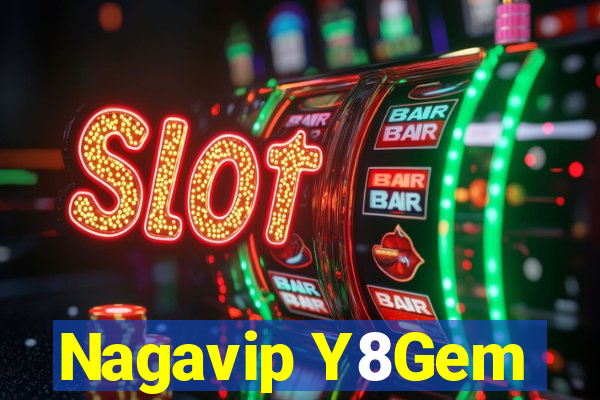 Nagavip Y8Gem