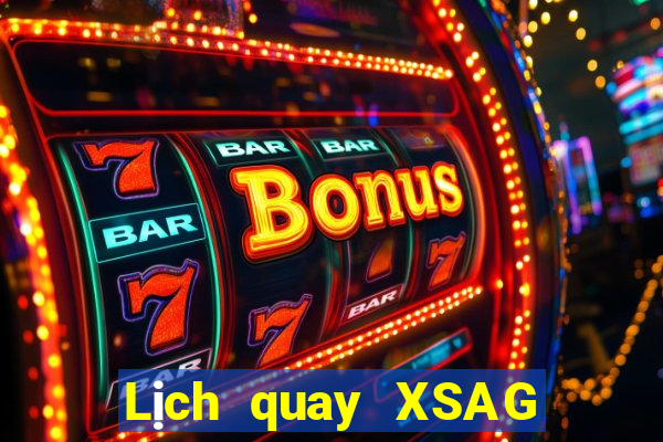 Lịch quay XSAG ngày 24