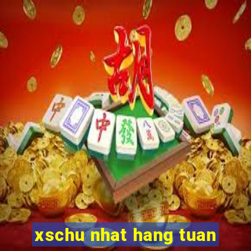 xschu nhat hang tuan