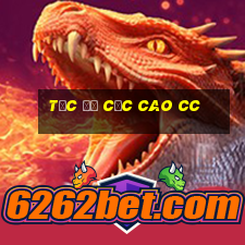 Tốc độ cực cao cc