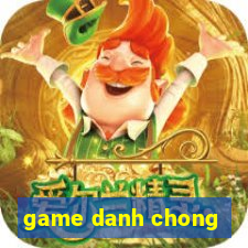 game danh chong