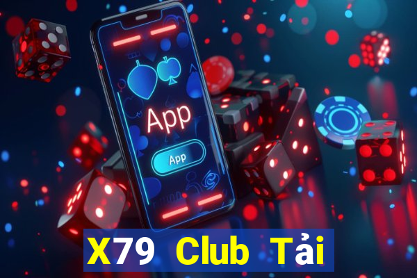 X79 Club Tải Game Bài B52