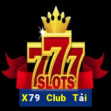 X79 Club Tải Game Bài B52