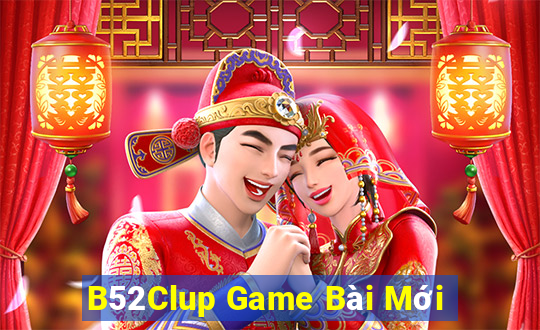 B52Clup Game Bài Mới