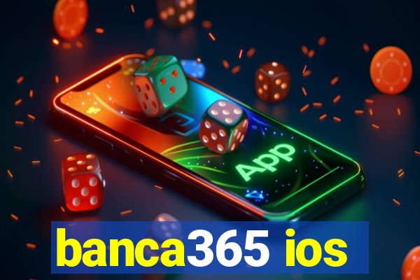 banca365 ios