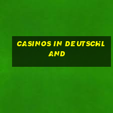 casinos in deutschland