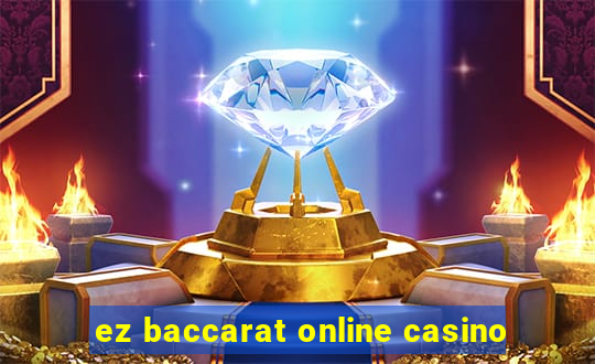 ez baccarat online casino