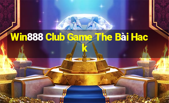 Win888 Club Game The Bài Hack