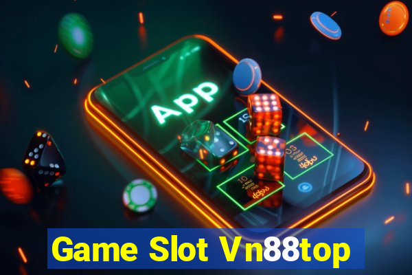 Game Slot Vn88top