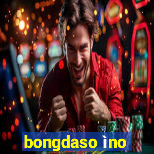 bongdaso ìno