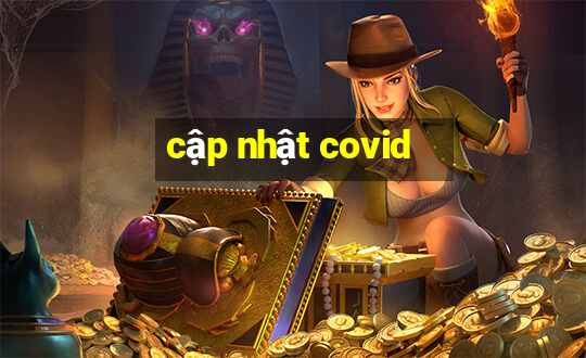 cập nhật covid