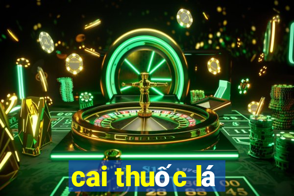 cai thuốc lá