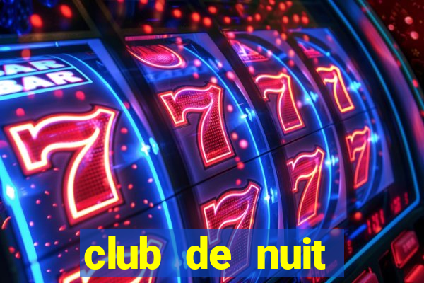 club de nuit intense limited