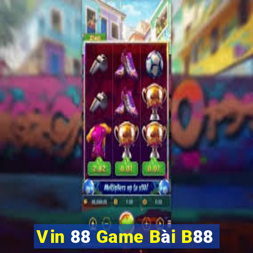 Vin 88 Game Bài B88