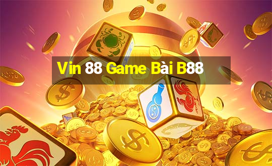 Vin 88 Game Bài B88