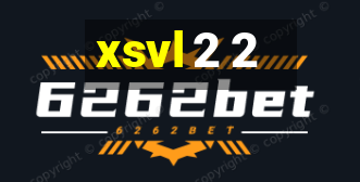 xsvl 2 2