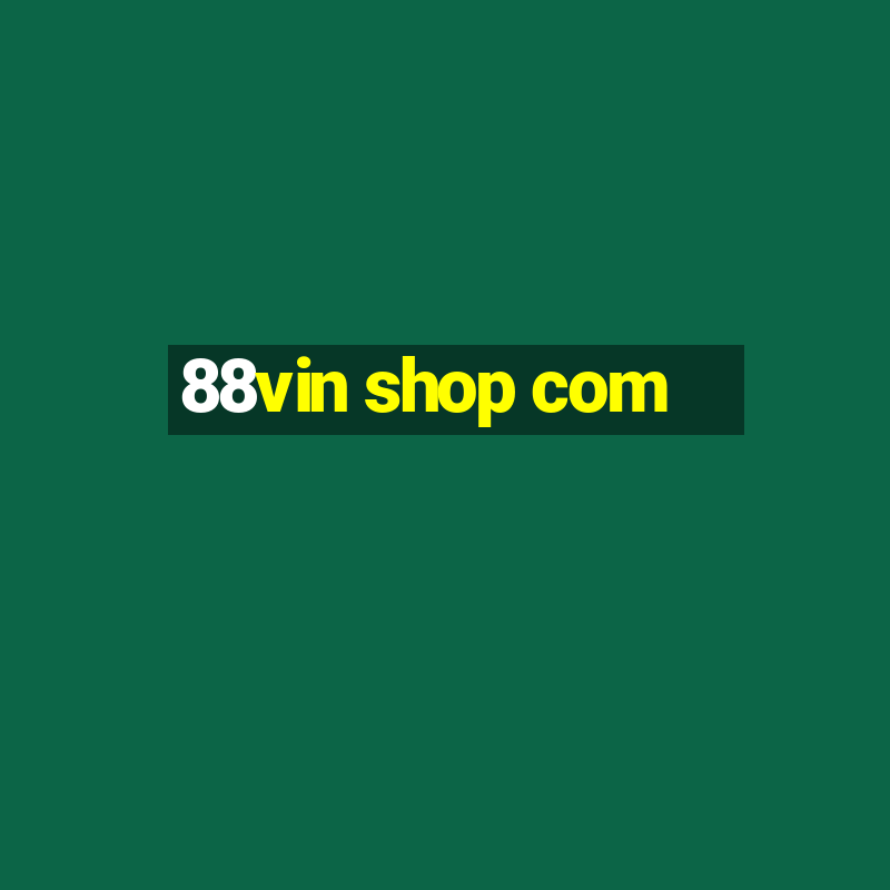 88vin shop com