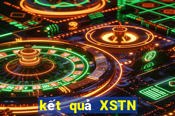 kết quả XSTN ngày 24