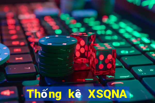 Thống kê XSQNA ngày 1