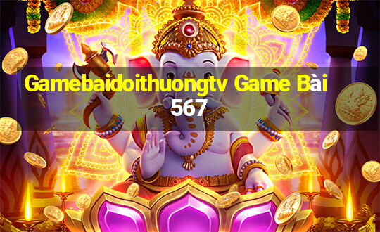 Gamebaidoithuongtv Game Bài 567