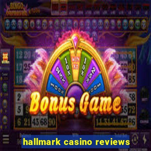 hallmark casino reviews