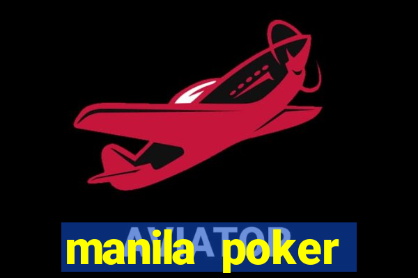 manila poker tournament 2022