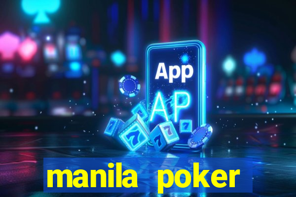 manila poker tournament 2022