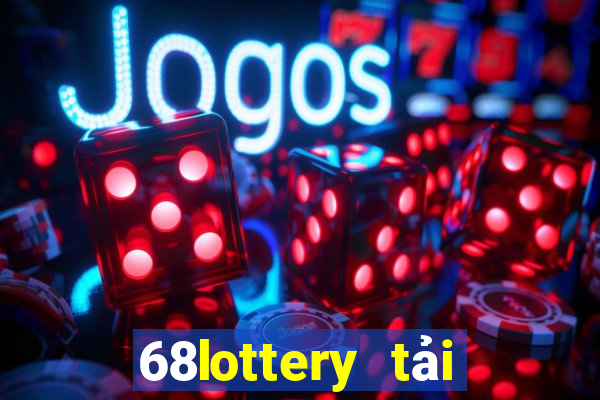 68lottery tải xuống app