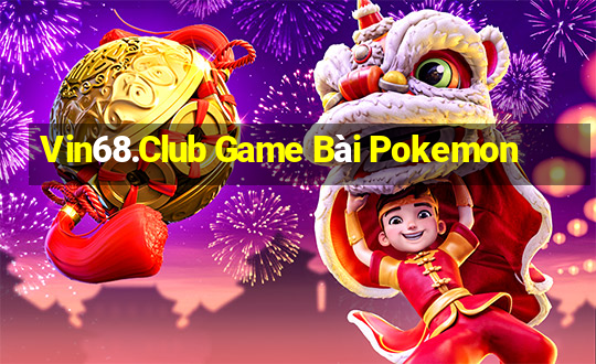 Vin68.Club Game Bài Pokemon