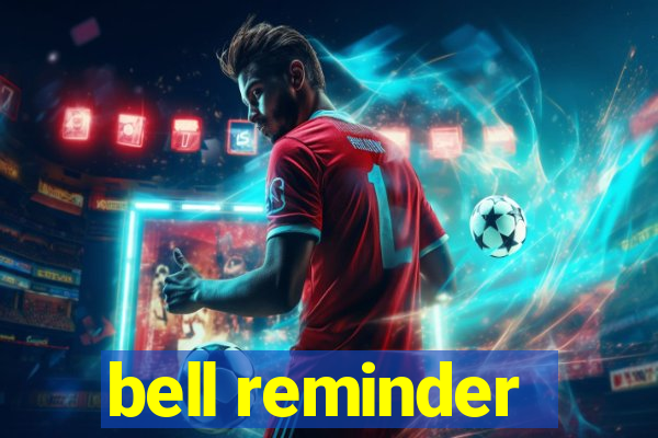 bell reminder