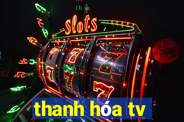 thanh hóa tv