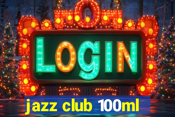 jazz club 100ml