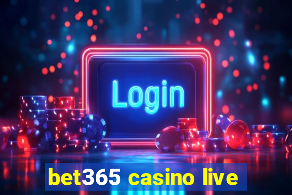 bet365 casino live