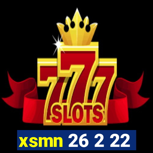 xsmn 26 2 22