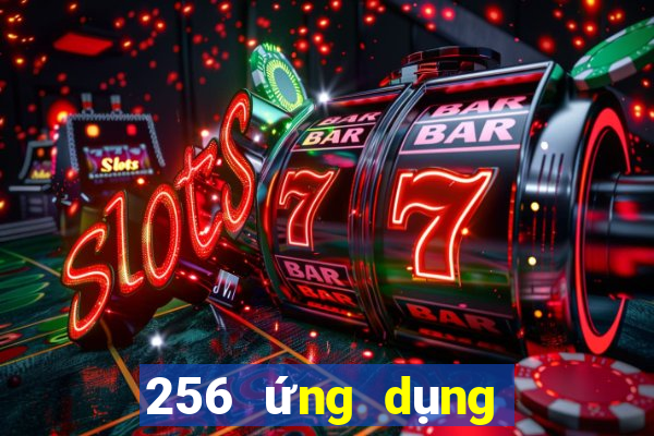 256 ứng dụng xổ số