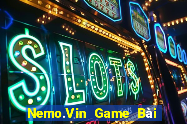 Nemo.Vin Game Bài Uy Tín