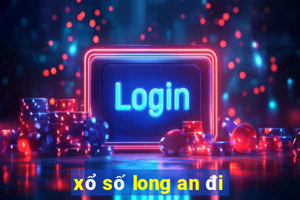 xổ số long an đi