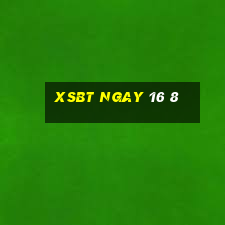 xsbt ngay 16 8