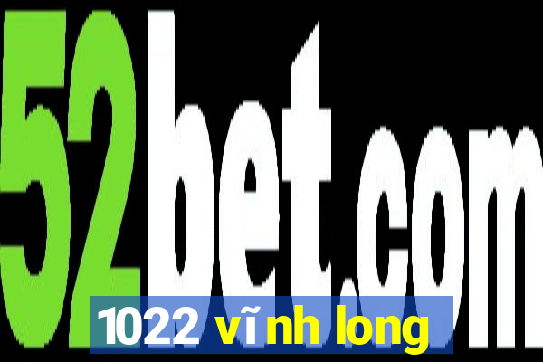 1022 vĩnh long