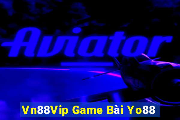 Vn88Vip Game Bài Yo88